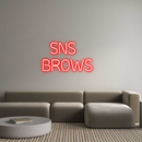 Custom Neon:  SNS 
BROWS