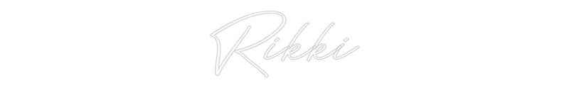 Custom Neon: Rikki