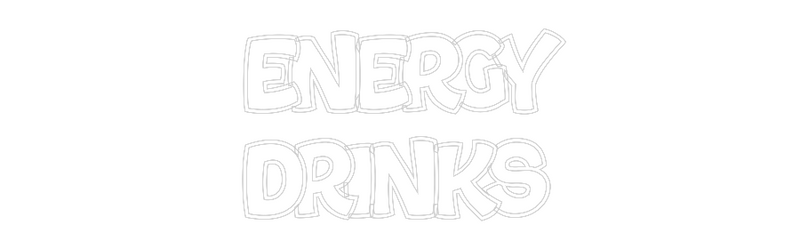 Custom Neon: ENERGY
DRINKS