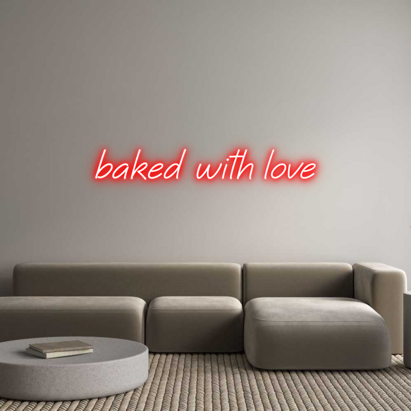 Custom Neon: baked with love