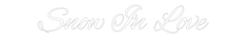 Custom Neon: Snow In Love