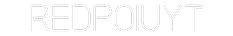 Custom Neon: RedPoiuyt