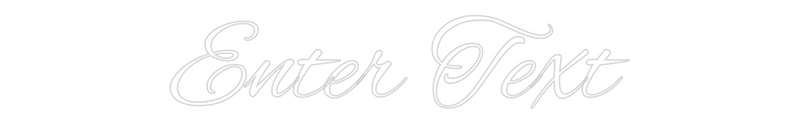 Custom Neon: Enter Text