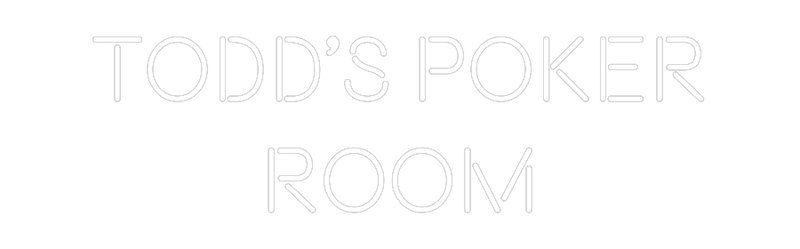 Custom Neon: Todd’s Poker
...