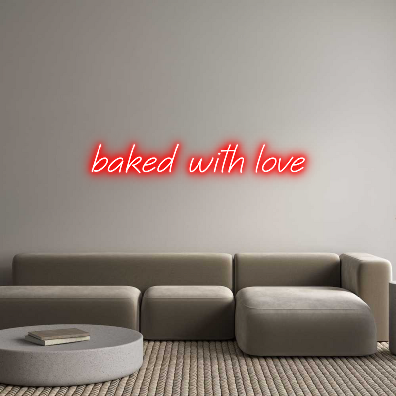 Custom Neon: baked with love