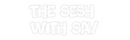 Custom Neon: THE SESH 
WI...