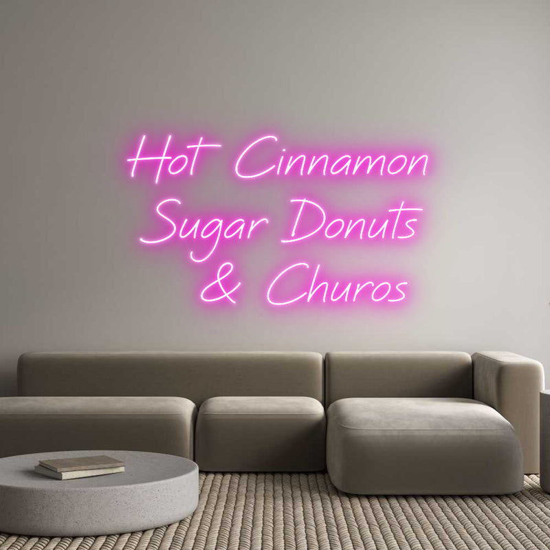 Custom Neon:  Hot Cinnamon...