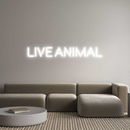 Custom Neon: Live Animal