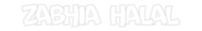 Custom Neon: ZABHIA HALAL