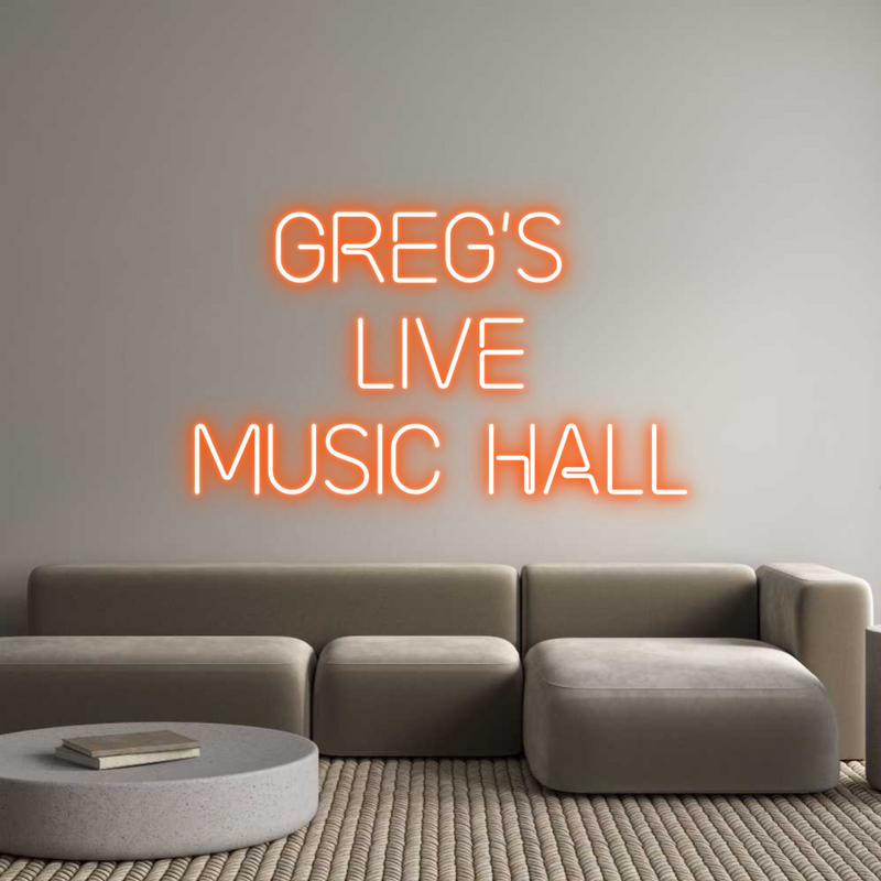 Custom Neon: Greg's 
LIVE...