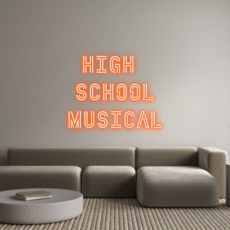 Custom Neon: HIGH 
SCHOOL...