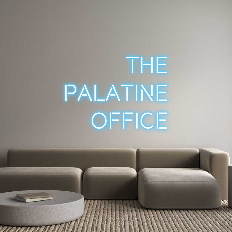 Custom Neon: The
Palatine...