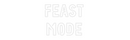 Custom Neon: FEAST
MODE