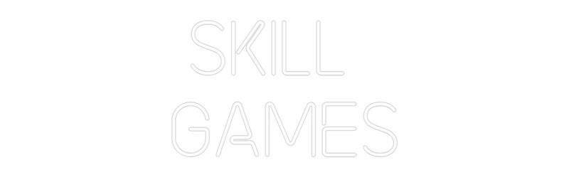 Custom Neon: SKILL 
GAMES