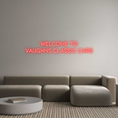 Custom Neon: Welcome to
V...