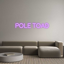 Custom Neon: Pole Toad