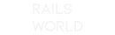 Custom Neon: RAILS
WORLD