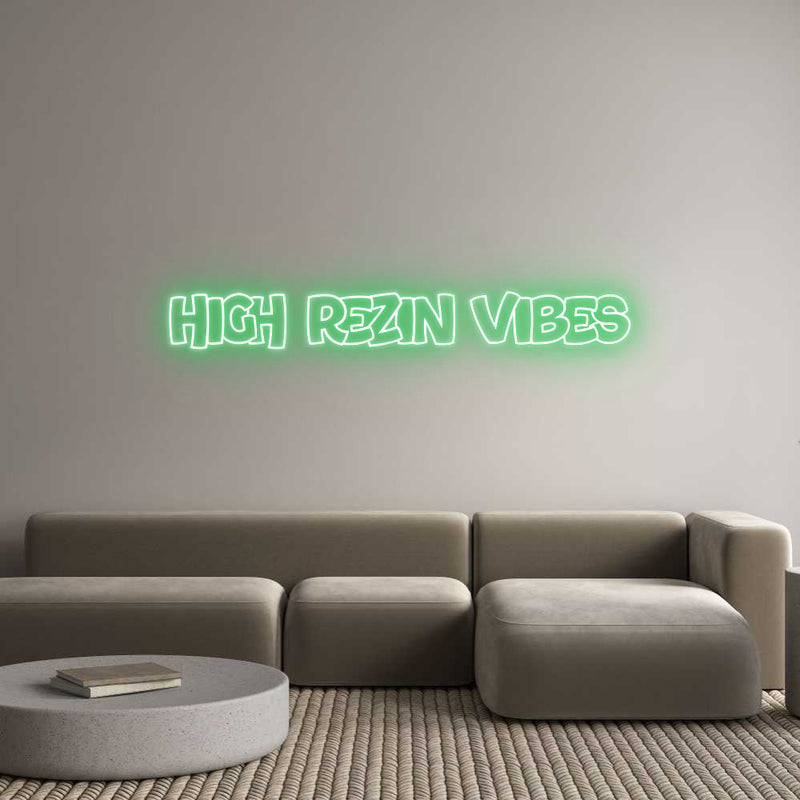 Custom Neon: HIGH REZIN VI...