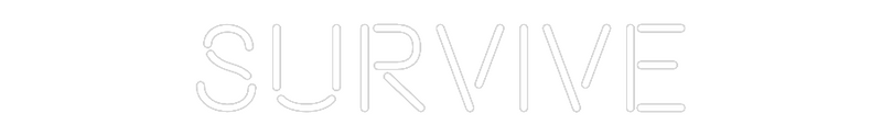 Custom Neon: SURVIVE