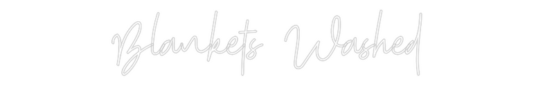Custom Neon: Blankets Wash...