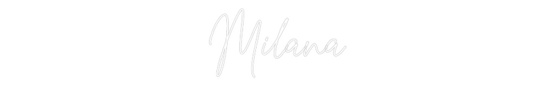 Custom Neon: Milana