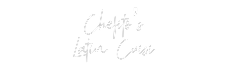 Custom Neon: Chefito’s
La...