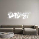 Custom Neon: DAD 1ST