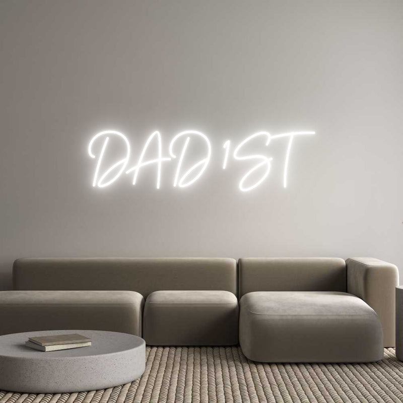 Custom Neon: DAD 1ST