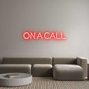 Custom Neon: On a Call