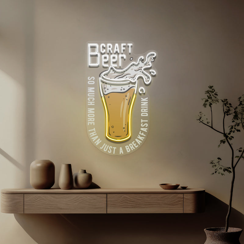 Craft Beer Is More Than A Breakfast Drink LED Neon Sign Light Pop Art