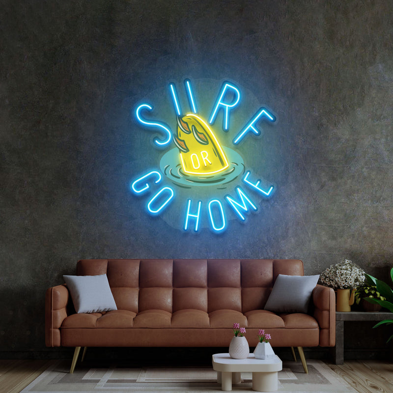 Surf or Go Home LED Neon Sign Light Pop Art