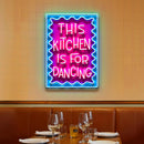 This Kitchen Is For Dancing LED Neon Sign Light Pop Art
