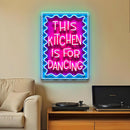 This Kitchen Is For Dancing LED Neon Sign Light Pop Art