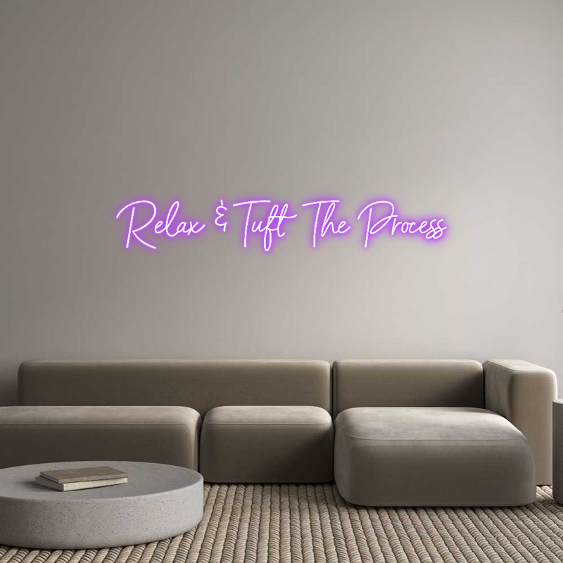 Custom Neon: Relax & Tuft ...