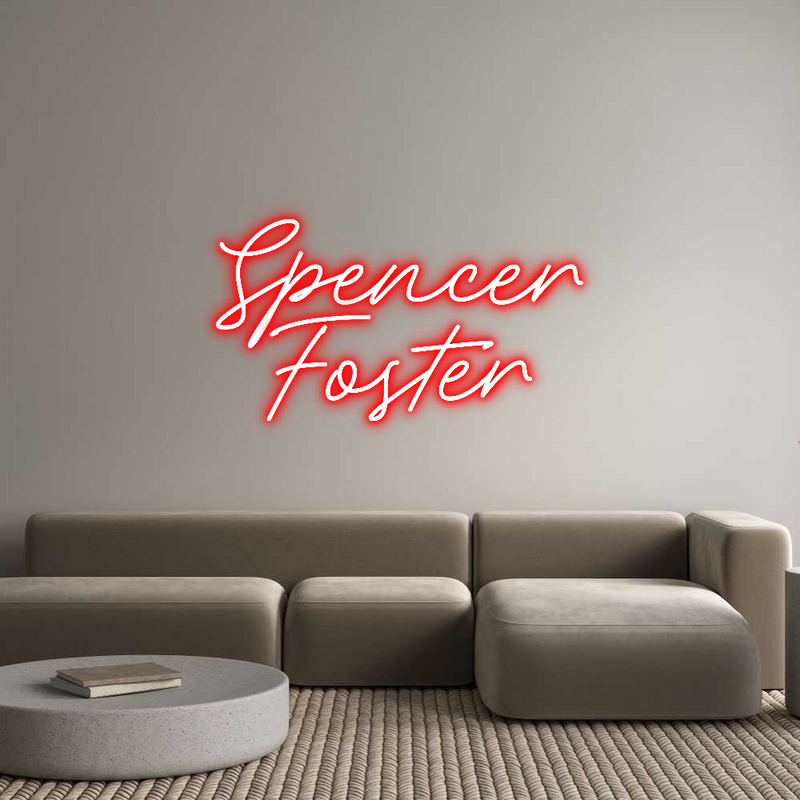 Custom Neon: Spencer
Foster