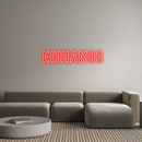Custom Neon:  Equianos