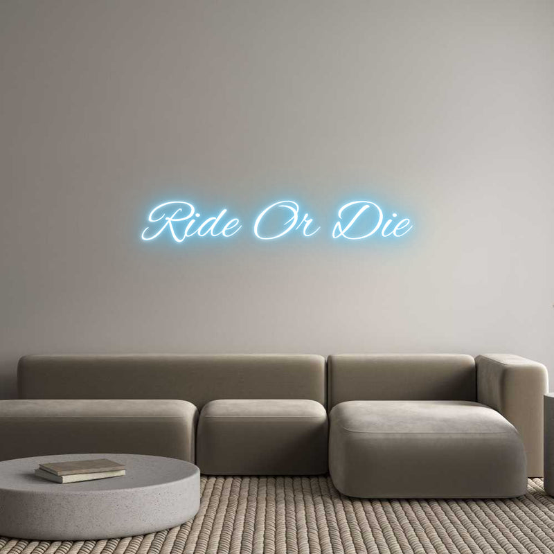 Custom Neon: Ride Or Die