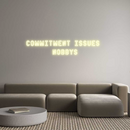 Custom Neon: COMMITMENT IS...