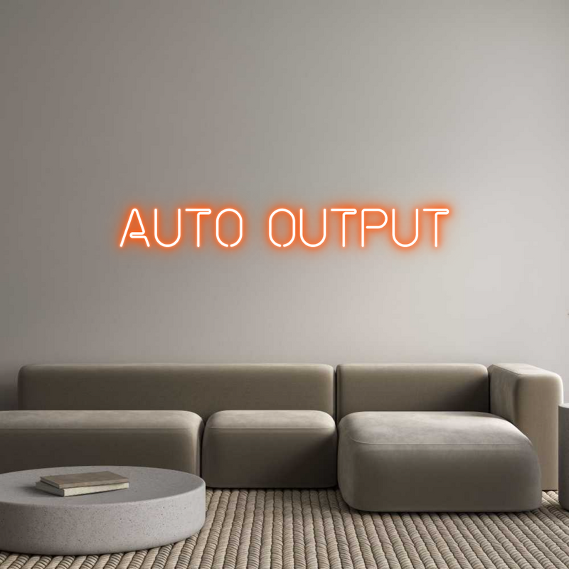 Custom Neon: Auto Output