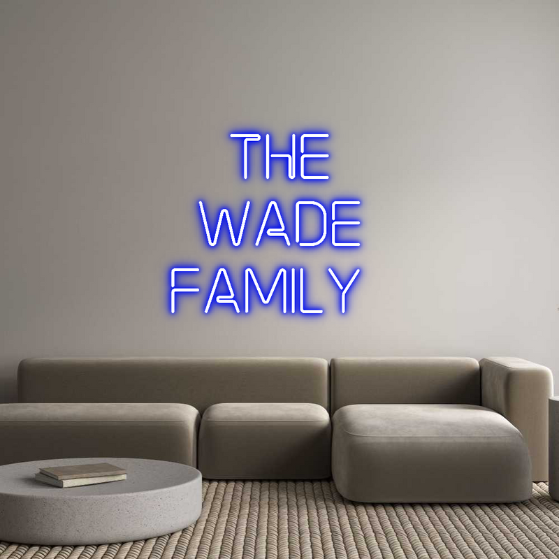 Custom Neon: The
Wade
Fa...