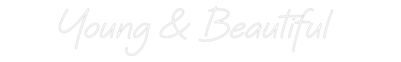Custom Neon: Young & Beaut...
