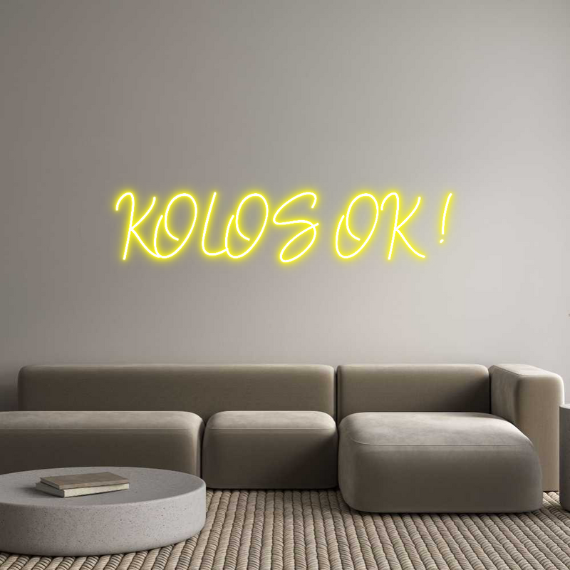 Custom Neon: KOLOS OK !