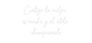 Custom Neon: Contigo la mi...