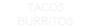 Custom Neon: Tacos
Burritos