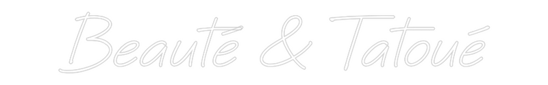 Custom Neon: Beauté & Tatoué