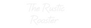 Custom Neon: The Rustic
R...
