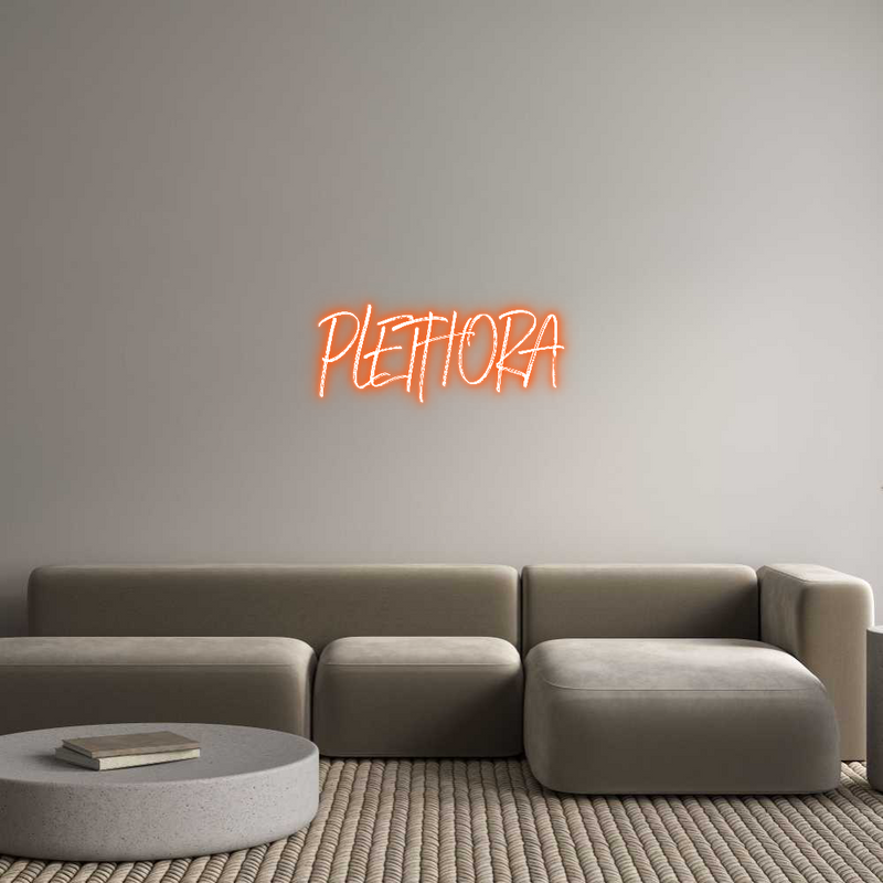 Custom Neon: PLETHORA