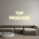 Custom Neon: TOP
PRODUCER