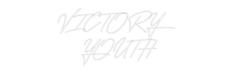Custom Neon: VICTORY 
YOUTH