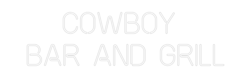 Custom Neon: COWBOY 
BAR ...